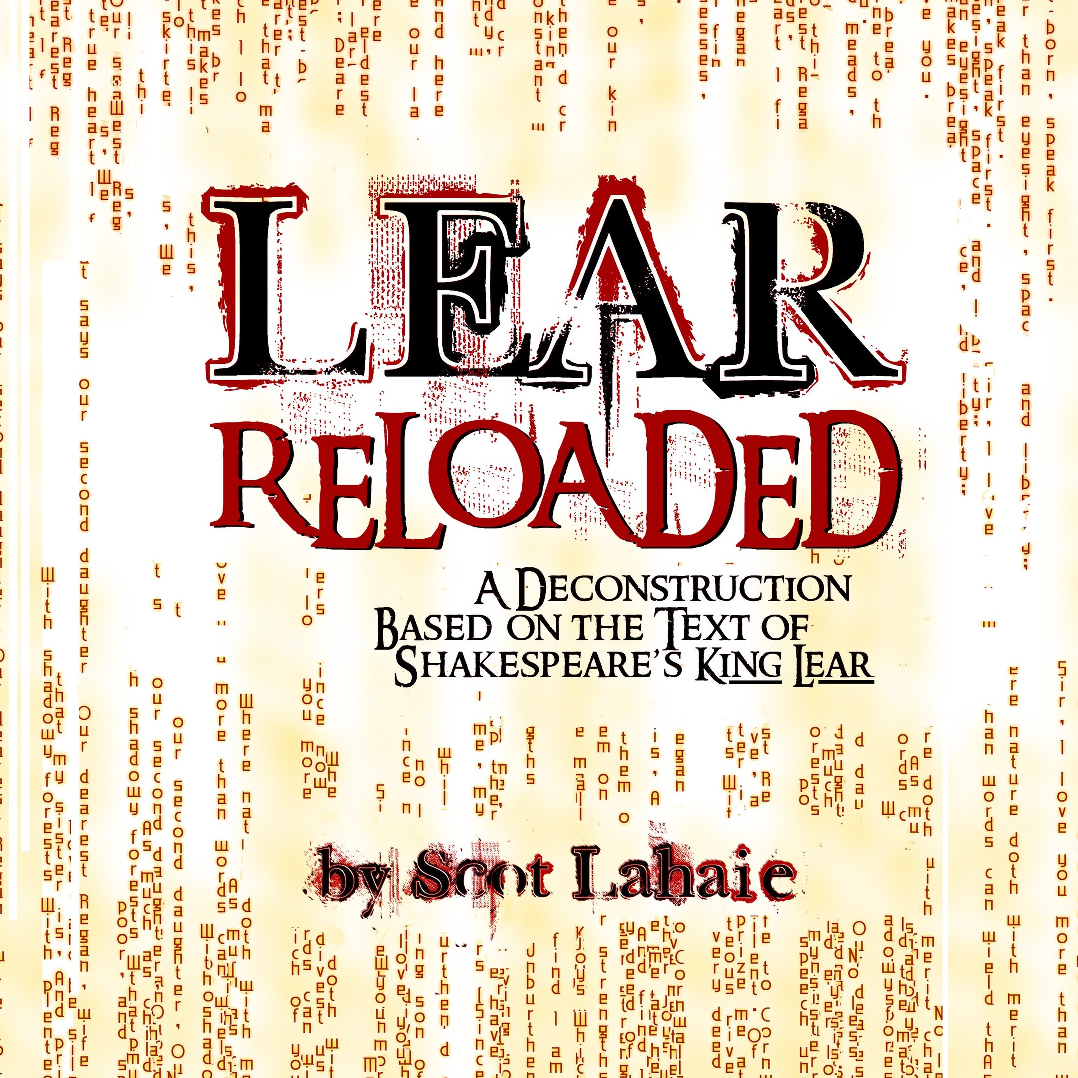 LEAR ReLoaded by Scot Lahaie